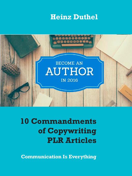 Title details for 10 Commandments of Copywriting PLR Articles by Heinz Duthel - Available